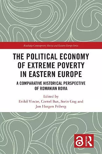 The Political Economy of Extreme Poverty in Eastern Europe cover