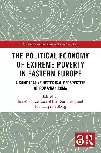 The Political Economy of Extreme Poverty in Eastern Europe cover