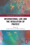 International Law and the Regulation of Protest cover