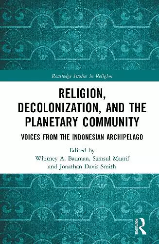 Religion, Decolonization, and the Planetary Community cover