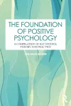 The Foundation of Positive Psychology cover