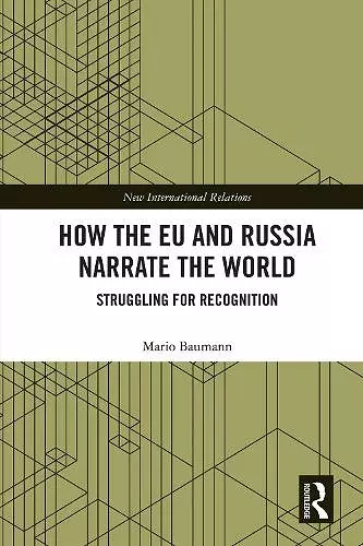 How the EU and Russia Narrate the World cover