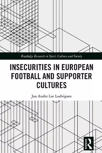 Insecurities in European Football and Supporter Cultures cover