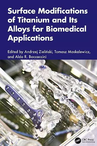 Surface Modifications of Titanium and Its Alloys for Biomedical Applications cover