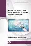 Artificial Intelligence in Biomedical Sciences and Healthcare cover