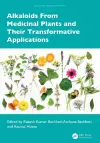 Alkaloids From Medicinal Plants and Their Transformative Applications cover