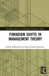 Paradigm Shifts in Management Theory cover