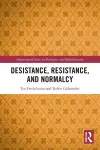 Desistance, Resistance, and Normalcy cover