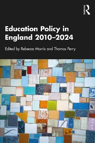 Education Policy in England 2010–2024 cover