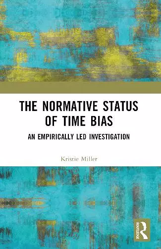 The Normative Status of Time Bias cover