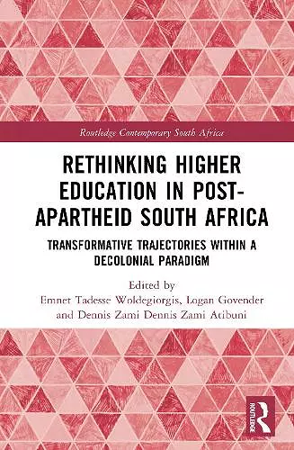 Rethinking Higher Education in Post-Apartheid South Africa cover