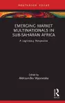 Emerging Market Multinationals in Sub-Saharan Africa cover