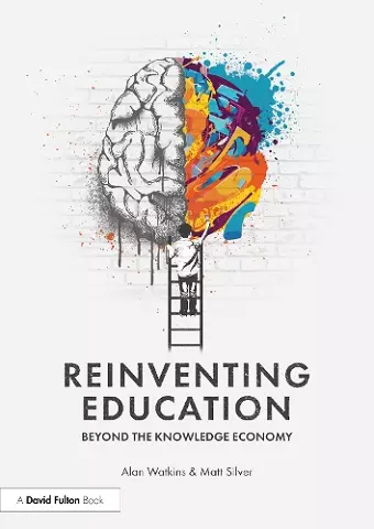 Reinventing Education: Beyond the Knowledge Economy cover