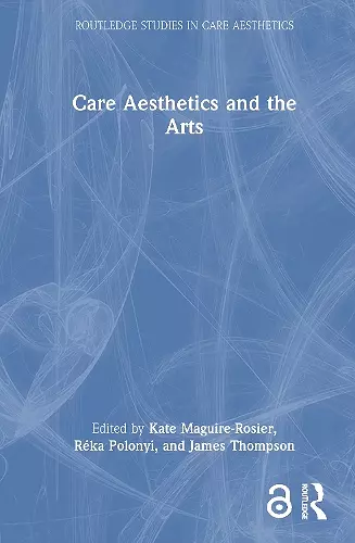 Care Aesthetics and the Arts cover