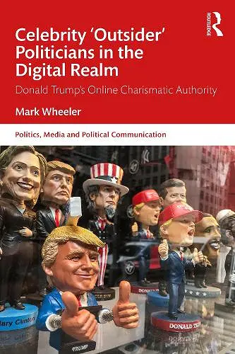 Celebrity 'Outsider' Politicians in the Digital Realm cover