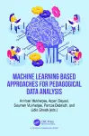 Machine Learning based Approaches for Pedagogical Data Analysis cover