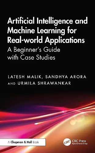 Artificial Intelligence and Machine Learning for Real-World Applications cover
