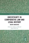 Uncertainty in Comparative Law and Legal History cover