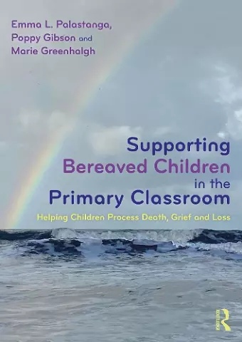 Supporting Bereaved Children in the Primary Classroom cover