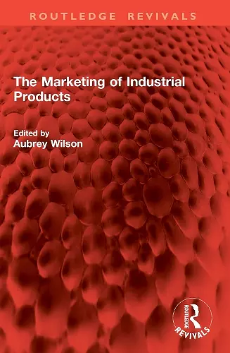 The Marketing of Industrial Products cover