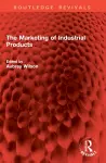 The Marketing of Industrial Products cover
