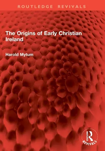 The Origins of Early Christian Ireland cover