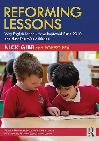 Reforming Lessons: Why English Schools Have Improved Since 2010 and How This Was Achieved cover