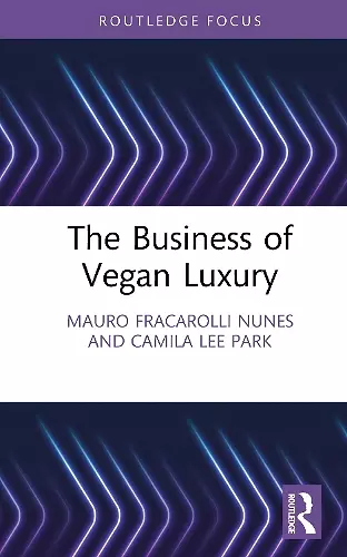 The Business of Vegan Luxury cover
