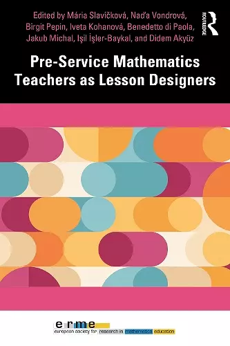 Pre-Service Mathematics Teachers as Lesson Designers cover