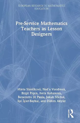 Pre-Service Mathematics Teachers as Lesson Designers cover