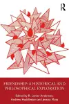 Friendship: Philosophical Explorations cover