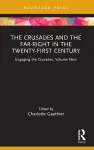 The Crusades and the Far-Right in the Twenty-First Century cover