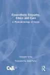 Kinaesthetic Empathy, Ethics and Care cover