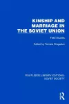 Kinship and Marriage in the Soviet Union cover