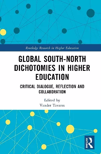 Global South-North Dichotomies in Higher Education cover