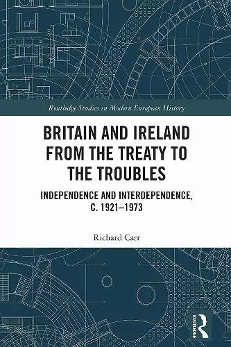 Britain and Ireland from the Treaty to the Troubles cover