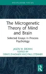 The Microgenetic Theory of Mind and Brain cover