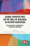 Global Perspectives on the Role of Dialogue in History Education cover