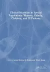 Clinical Nutrition in Special Populations cover