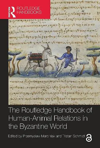 The Routledge Handbook of Human-Animal Relations in the Byzantine World cover