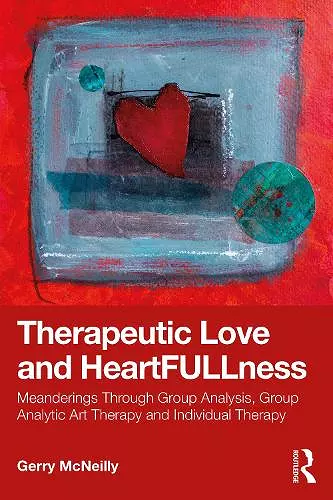 Therapeutic Love and Heartfullness cover