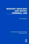 Marxist Ideology and Soviet Criminal Law cover
