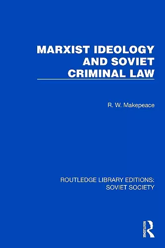 Marxist Ideology and Soviet Criminal Law cover