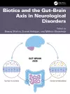 Biotics and the Gut–Brain Axis in Neurological Disorders cover