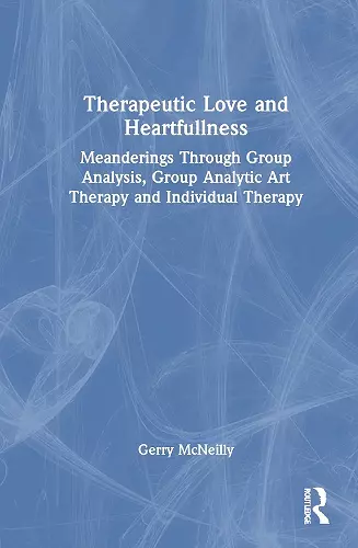 Therapeutic Love and Heartfullness cover