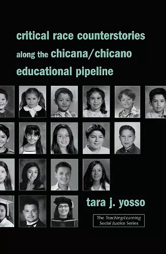 Critical Race Counterstories along the Chicana/Chicano Educational Pipeline cover