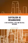 Capitalism as Megamachine cover
