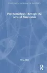 Psychoanalysis Through the Lens of Narcissism cover