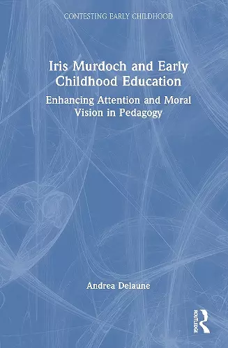 Iris Murdoch and Early Childhood Education cover