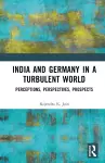 India and Germany in a Turbulent World cover